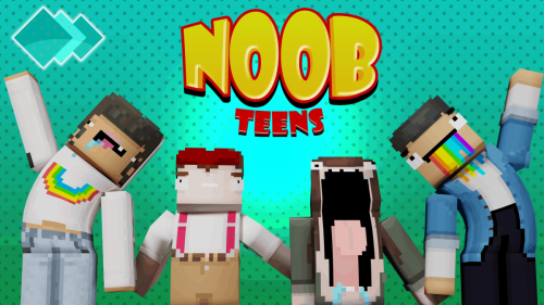 Noob Teens